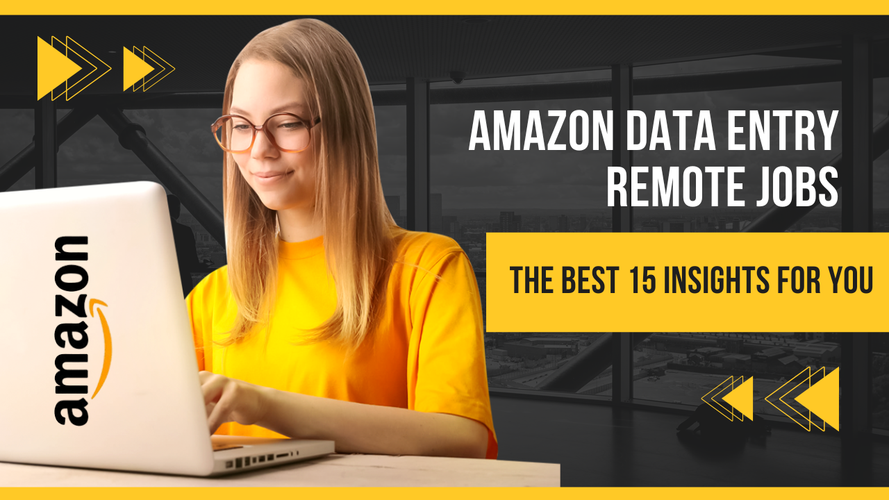 Amazon Data Entry Remote Jobs The Best 15 insights for you