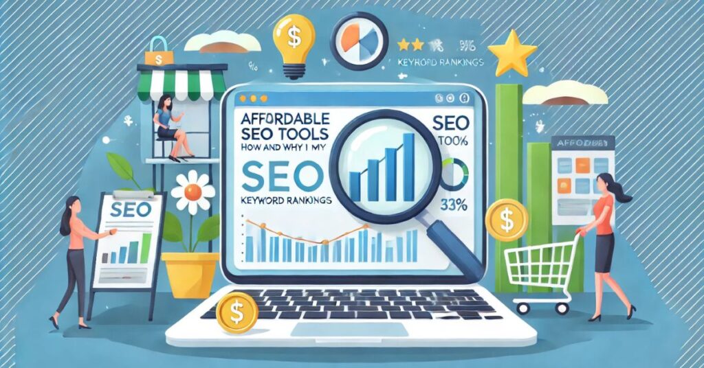 Affordable-SEO-Tools_-How-and-Why-I-Used-Them-for-My-Site