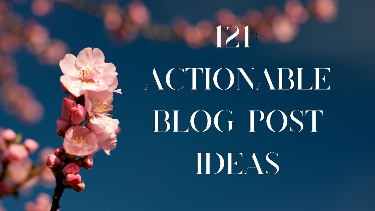 %SEO and Data Entry Hub% 121+ Actionable Blog Post Ideas You Can Use